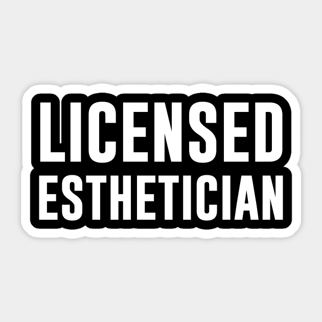 Licensed Esthetician Sticker by sandyrm